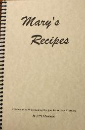 Mary's Recipes: An Up to Date Collection of Recipes (Uthemann)