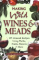Making Wild Wines & Meads: 125 Unusual Recipes Using Herbs, Fruits, Flowers & More (Vargas and Gulling)